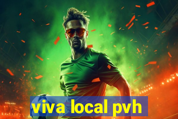 viva local pvh